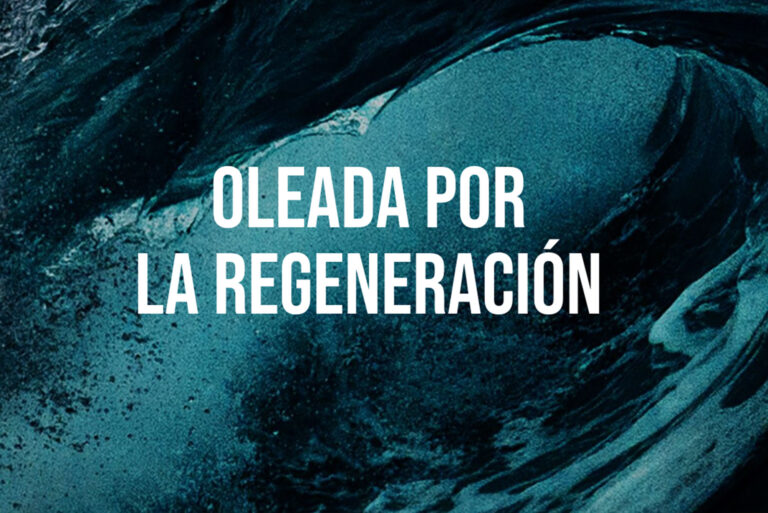 Oleada por la Regeneración: el despertar de la acción local para sanar el planeta